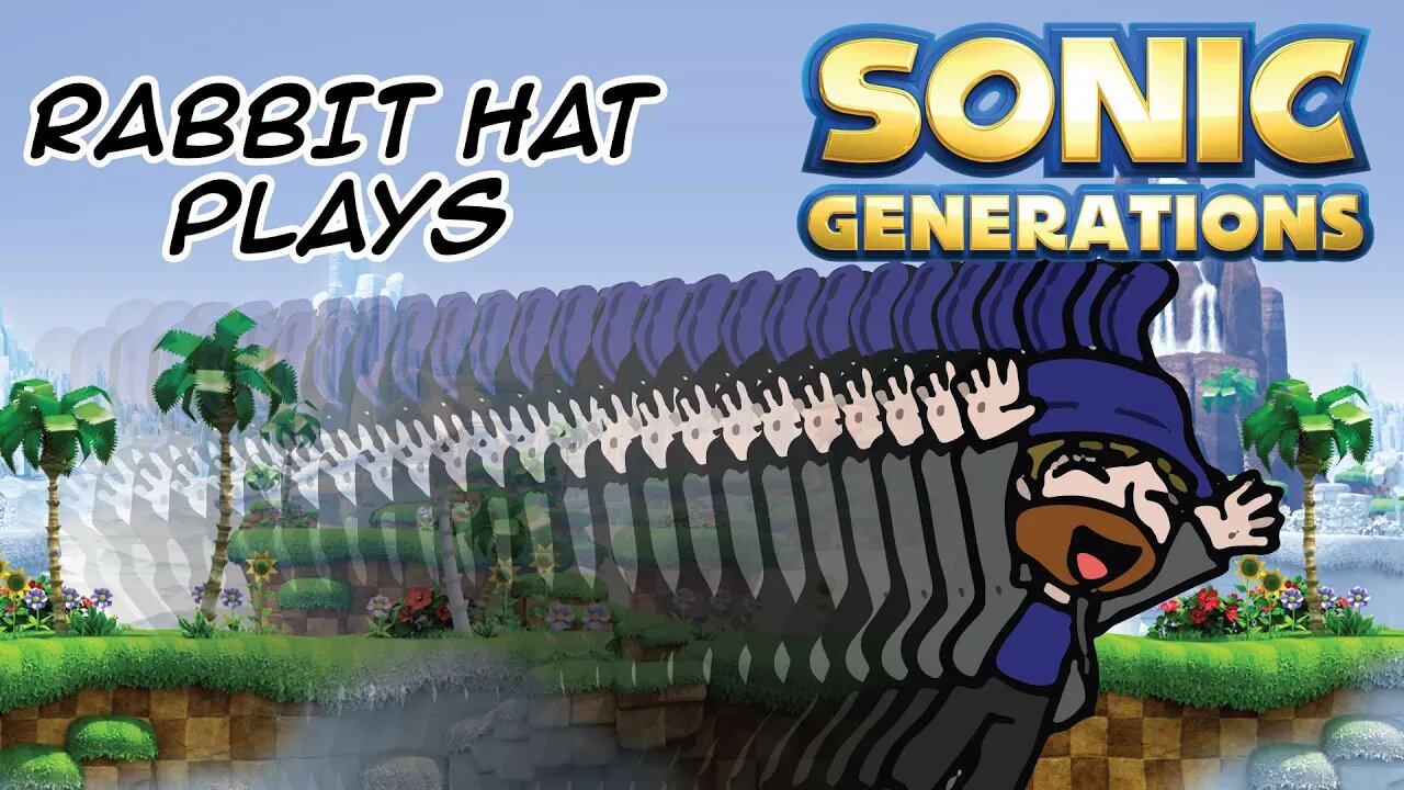 Going Fast in Sonic Generations | Rabbit Hat Plays