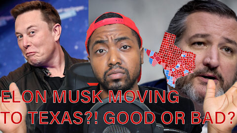 Elon Musk Moving To Texas! Why The Mass Liberal Migration To The South Should Terrify The GOP