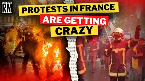 Protests in France Are Getting CRAZY | Firefighters Join Protesters