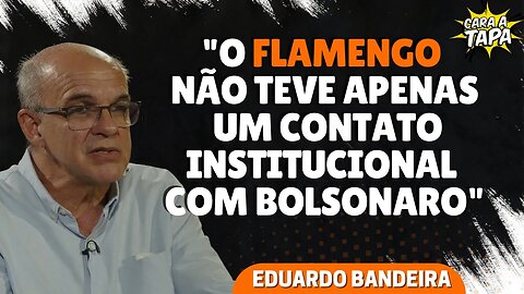 RELAÇÃO COM GOVERNO BOLSONARO É UM ERRO DA DIREÇÃO DO FLAMENGO?