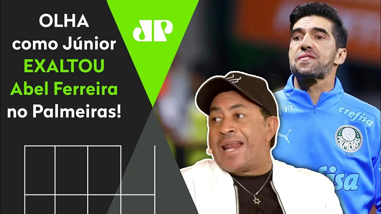 "Cara, o Abel é MUITO INTELIGENTE! Pra mim, ele já..." OLHA como Júnior EXALTOU técnico do Palmeiras