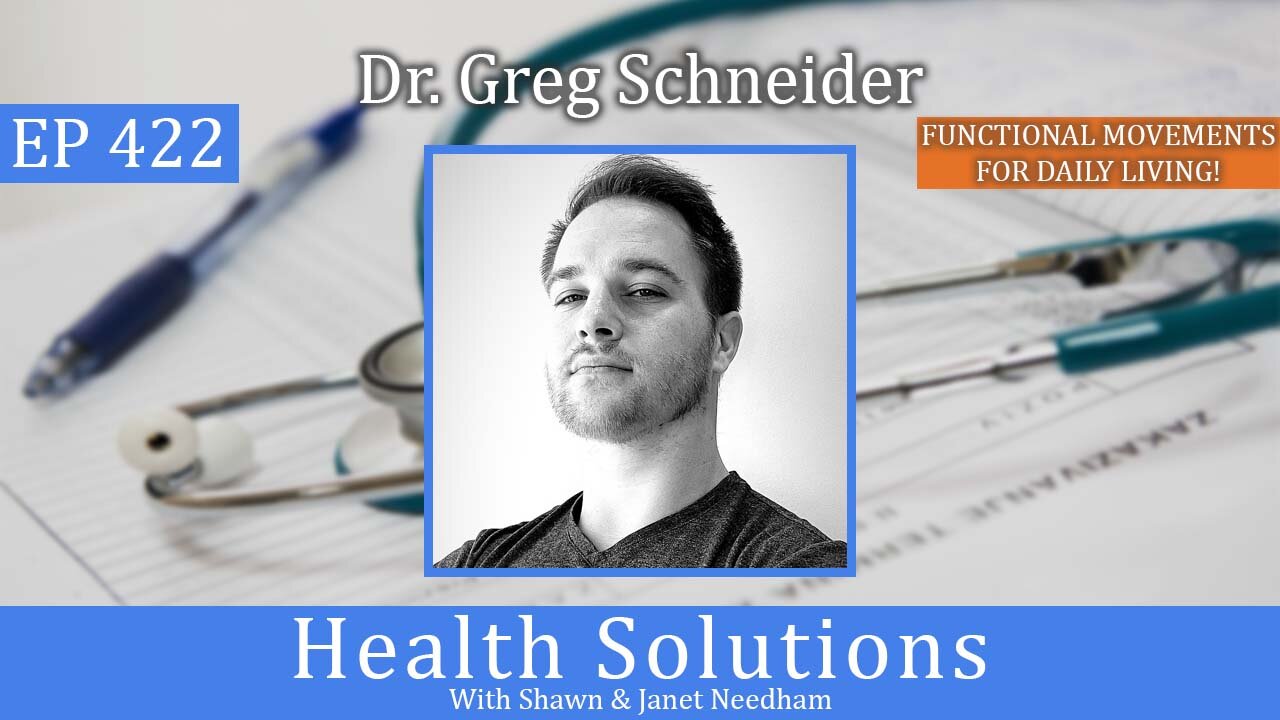 EP 422: Chiropractor Can Help Your Body Function with Dr. Greg Schneider & Shawn Needham R. Ph.