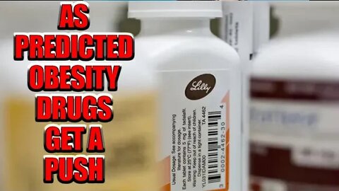As Predicted Obesity Pharma Gets a Push Live 5/2/22 1 pm EST