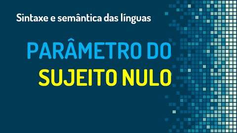 Parâmetro do Sujeito Nulo: propriedades