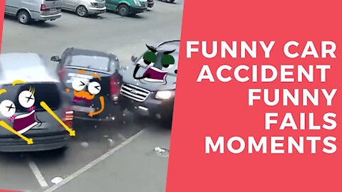 Funny Car Crashes Funny Fails moments