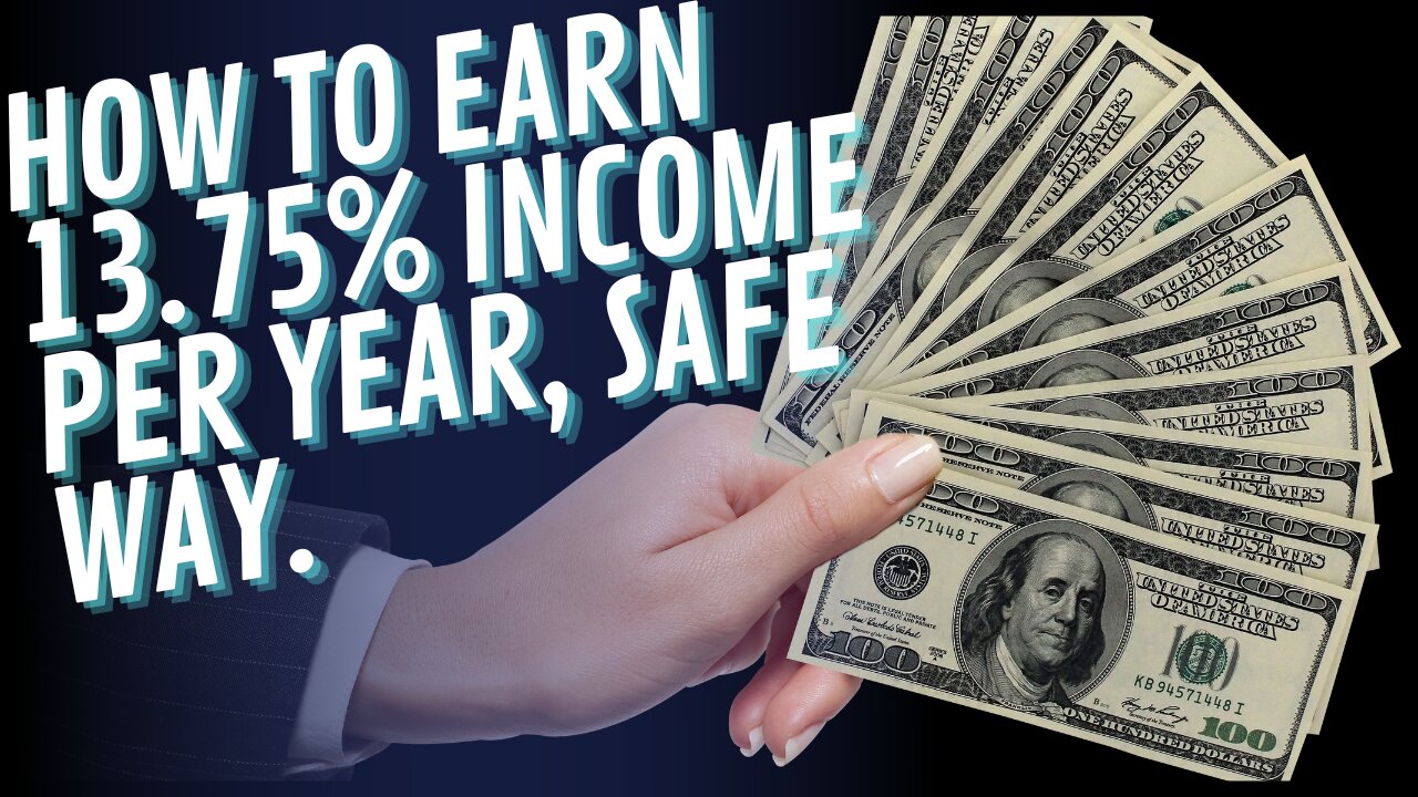 how to earn 13.75% income per year, safe way.