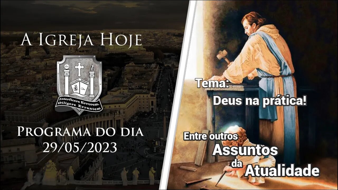 A Igreja Hoje - Programa do dia 29/05/2023