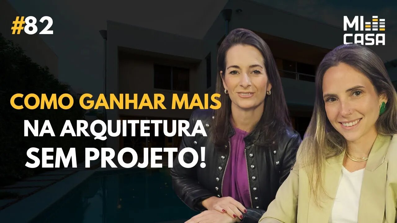 Como lucrar com House Flipping na Arquitetura | Tons de Rouge | Mi Casa 82