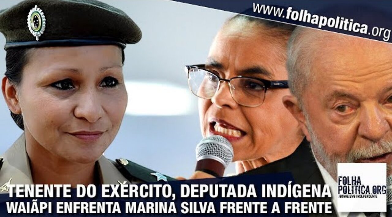 Oficial do Exército e indígena, deputada Waiãpi confronta Marina Silva frente a frente e detona...