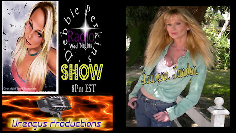 DEBBIE PERKINS RADIO SHOW-LAURENE LANDON