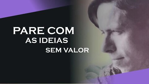 35, PARE COM AS IDEIAS SEM VALOR, ALAN WATTS DUBLADO, ECKHART TOLLE DUBLADO