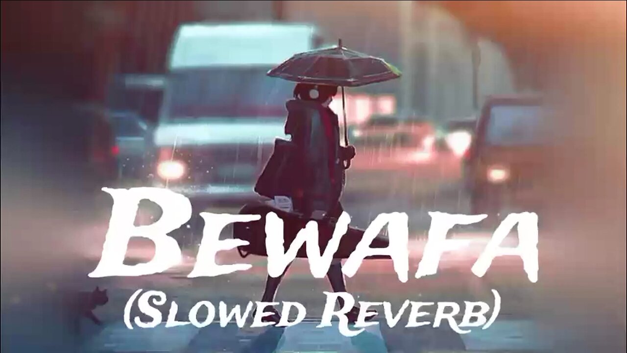 Bewafa (Slowed Reverb) very sad Lofi Song Mashup Remix💔 2023