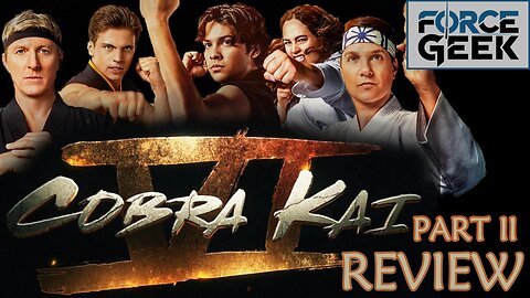 COBRA KAI | SEASON 6 PART 2 | REVIEW