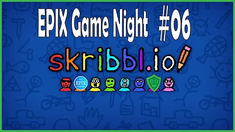 LIVE | But Can You Do This?! | Skribbl.io - EPIX Game Night #6