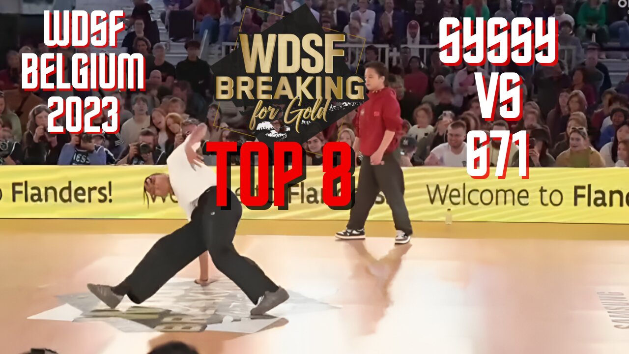 SYSSY VS 671 | TOP 8 | WDSF BREAKING FOR GOLD BELGIUM 2023