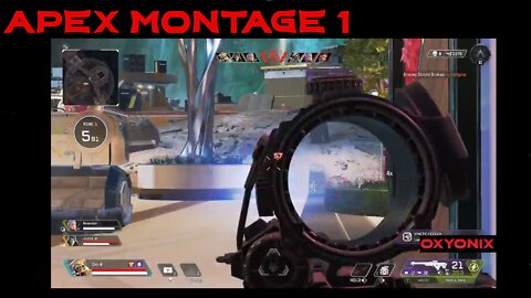 Apex Montage Part 1