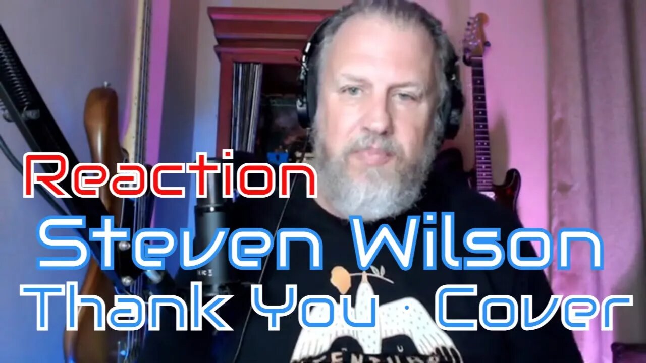 Thank You · Cover - Steven Wilson - First Listen/Reaction