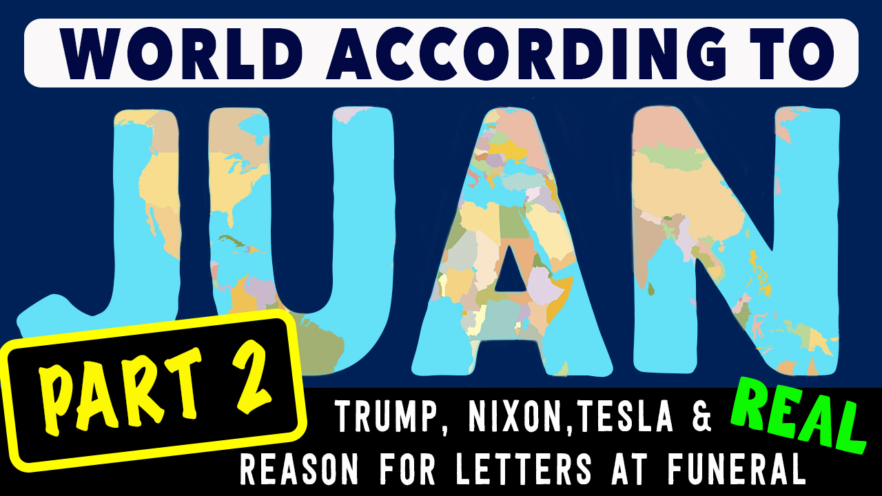 World According to Juan: Trump Tesla Connection & REAL REASON for Letters at Funeral + Abel Danger