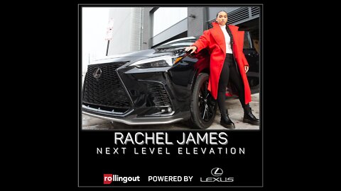 Lexus + Rolling out Next Level Elevation with Rachel James, "Pear Nova" Beauty Brand Owner