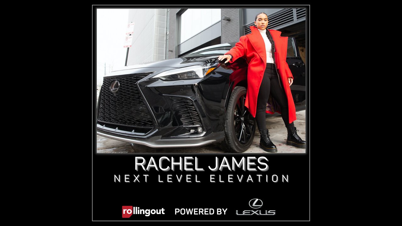 Lexus + Rolling out Next Level Elevation with Rachel James, "Pear Nova" Beauty Brand Owner