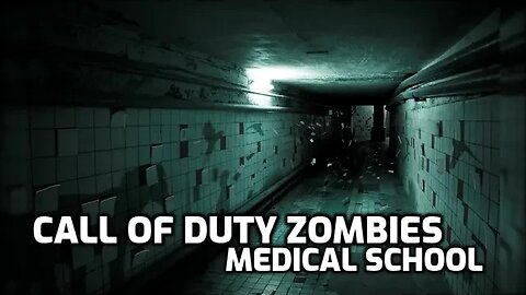 Medical School - Call Of Duty Zombies