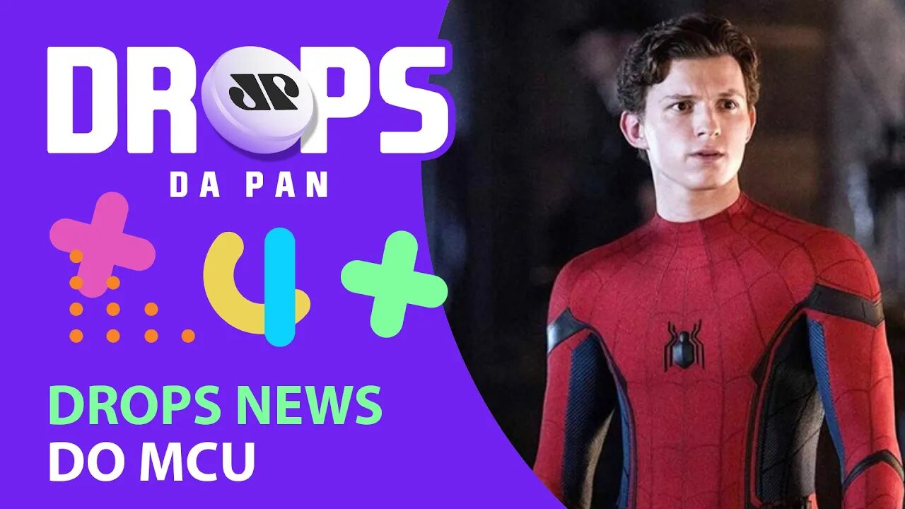 NEWS DE HOMEM-FORMIGA, HOMEM-ARANHA E DR ESTRANHO 2 | DROPS da Pan - 27/10/21