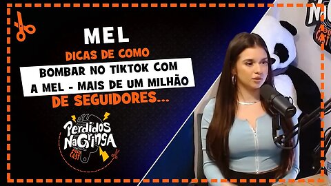 Mel - DICAS de como BOMBAR no T1KT0K com a MEL | Cortes