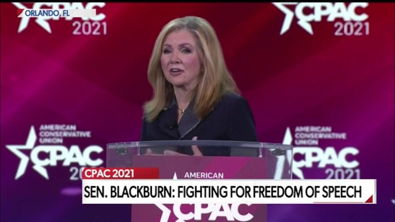 SEN. MARSHA BLACKBURN DELIVERS CPAC SPEECH ON 'FIGHTING FOR FREEDOM OF SPEECH'