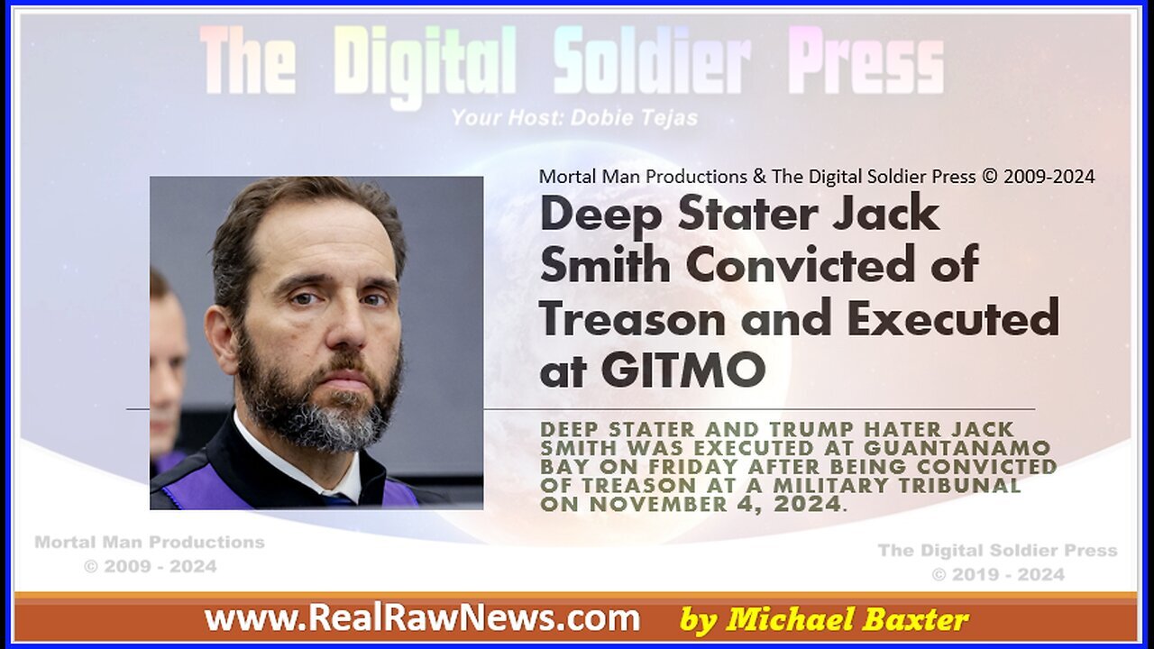 Deep Stater Jack Smith Convicted of Treason and Executed at GITMO