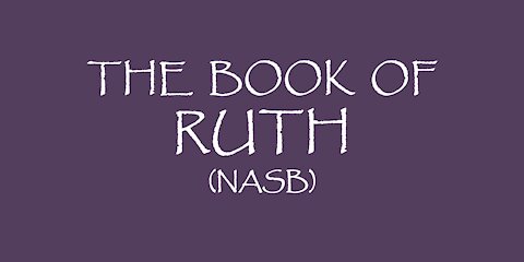 The Book of Ruth {NASB)