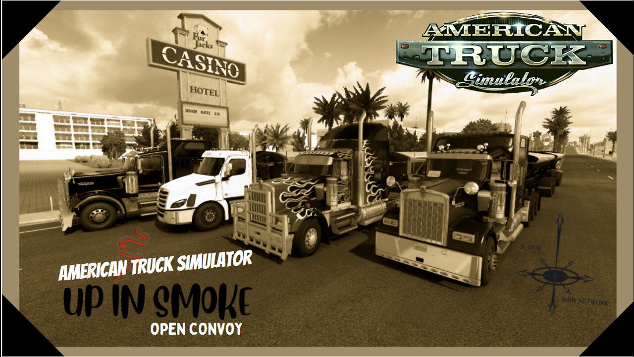 ATS - "UP IN SMOKE" OPEN CONVOY - REALIST DRIVING - AMERICAN TRUCK SIMULATOR