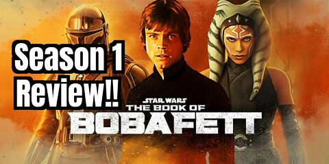BOOK OF BOBA FETT Season 1 Review!!- (SPOILERS, Slow Start, Better Finish!)... 😱💯❤️💔🤯🍿🔥👌