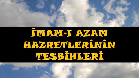 PAZAR GÜNÜ EVRADI / İMAMI AZAM TESBİHATI