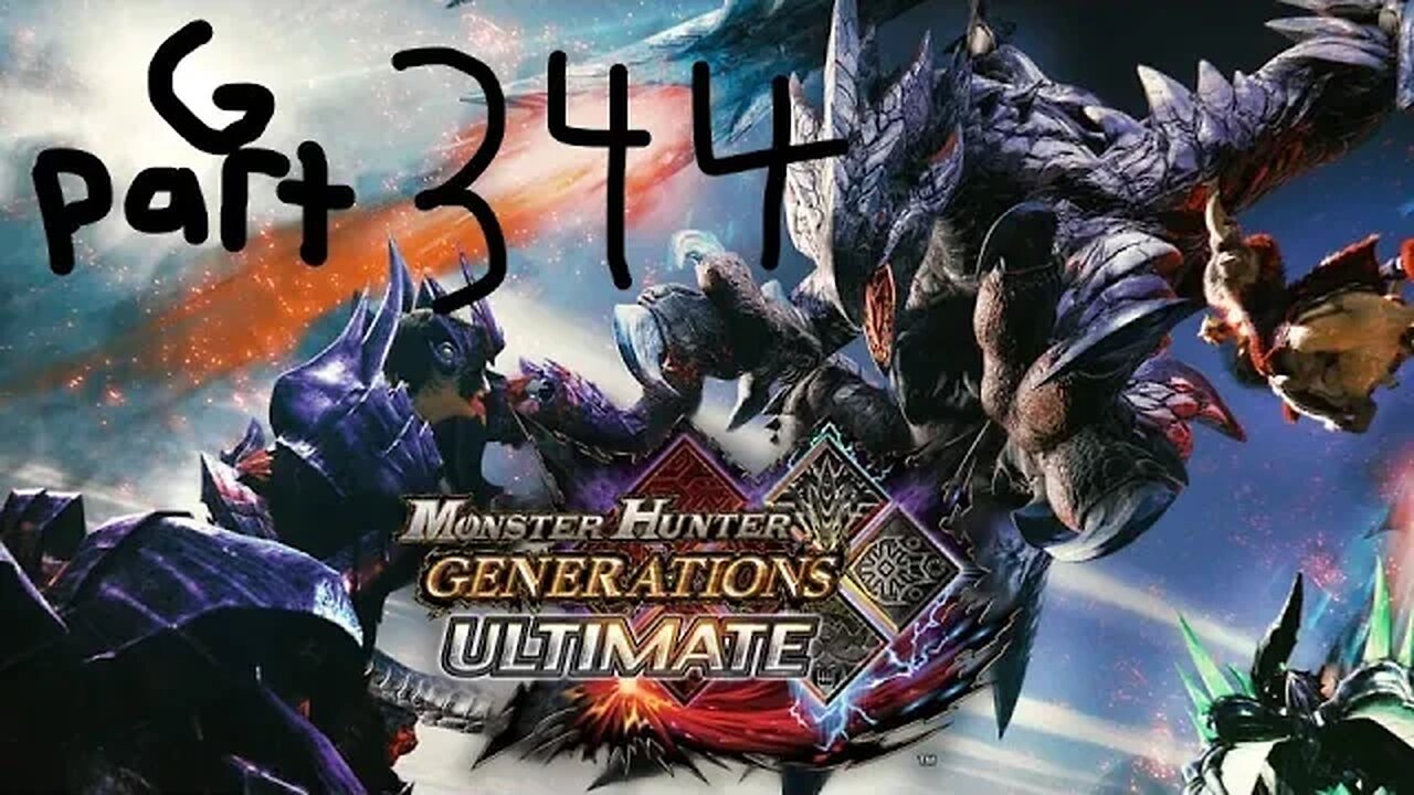 monster hunter generations ultimate G rank 344