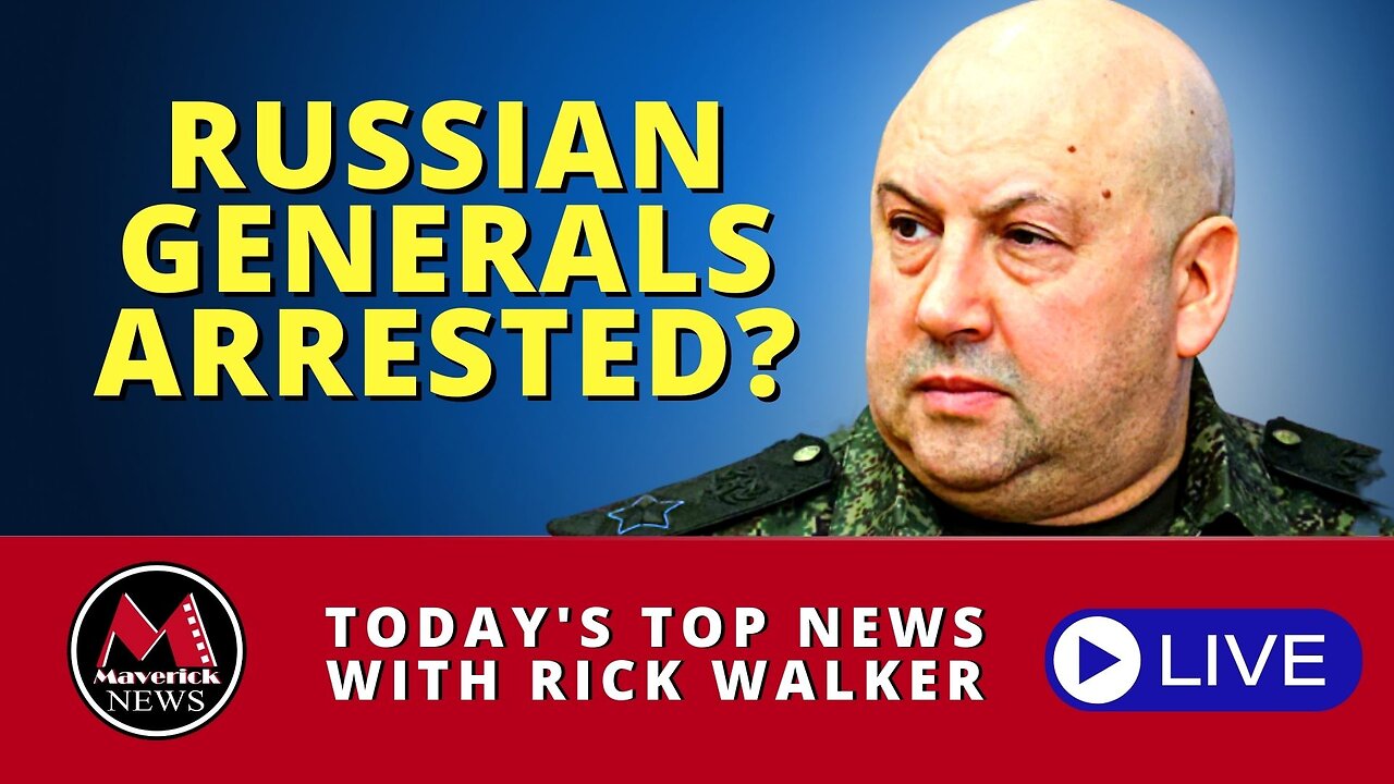 Breaking: Russian Generals Reported Arrested | Maverick News Live Coverage