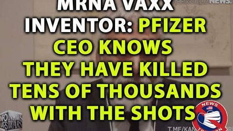 MRNA Inventor Dr. Robert Malone: Pfizer CEO Knows They've Killed Thousands With Jabs