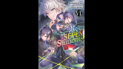 Reign of the Seven Spellblades Vol. 6