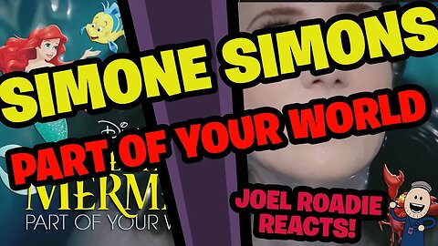 Part of your World - The Little Mermaid (Cover by Simone Simons) - Roadie Reacts