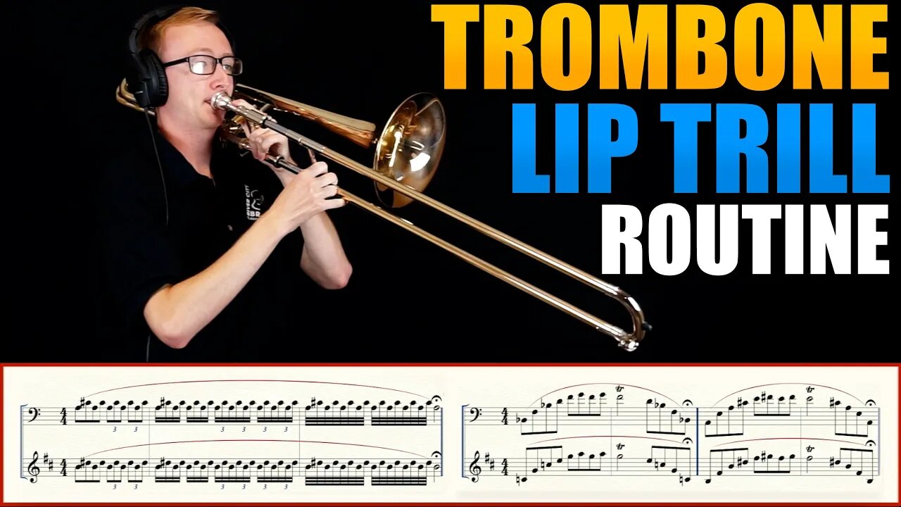 TROMBONE/EUPHONIUM "Lip Trill Practice Routine" & Exercises by Lukas Helsel with Sheet Music