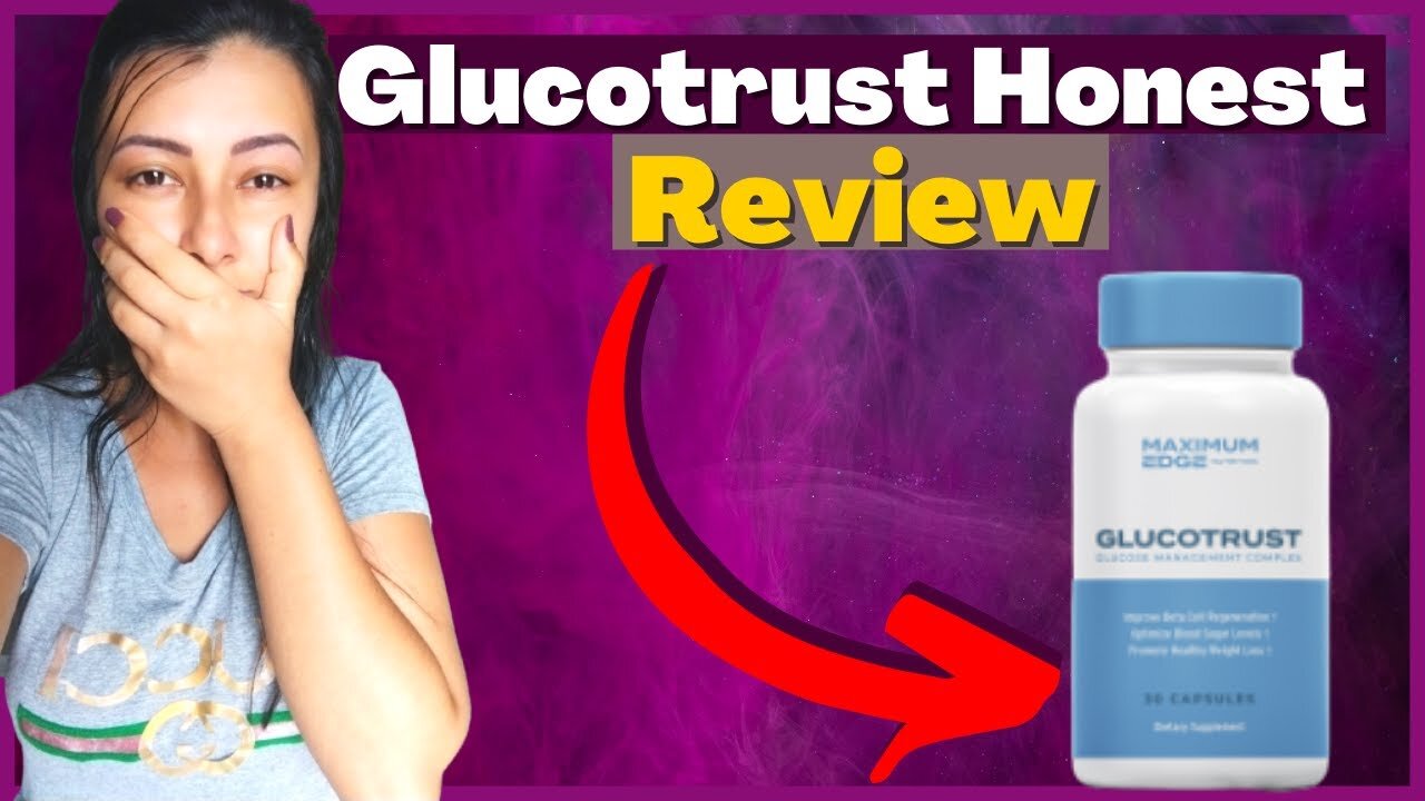 Gluco Trust Reviews - All You Need To Know About This Advanced Blood Sugar Supplement!