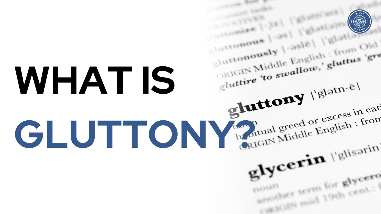 What is gluttony?