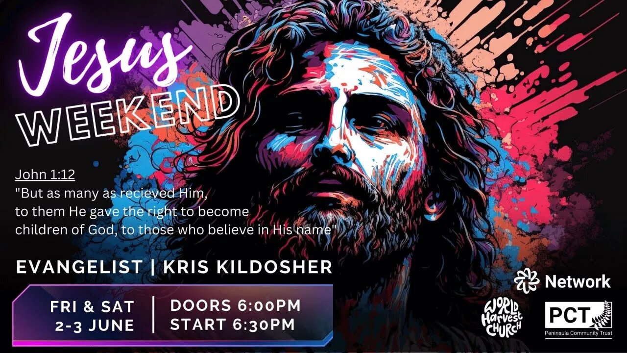 Jesus Weekend - Saturday, 3 June 2023