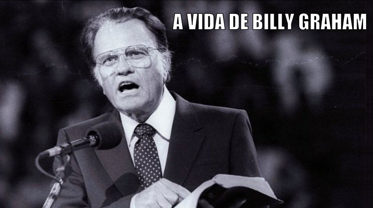 A vida de Billy Graham