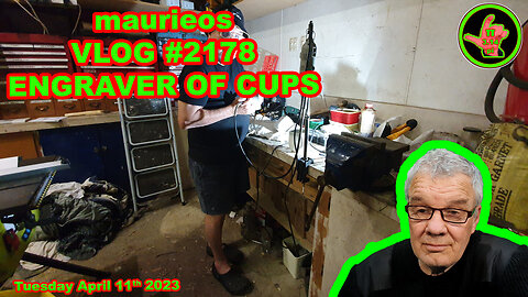 maurieos VLOG #2178 ENGRAVER OF CUPS