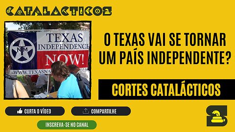 [CORTES] O TEXAS vai se tornar um PAÍS INDEPENDENTE?