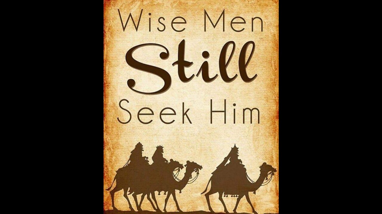 Sunday 10:30am Worship - 12/5/21 - "Wise Men Still Seek Him - Message #1"