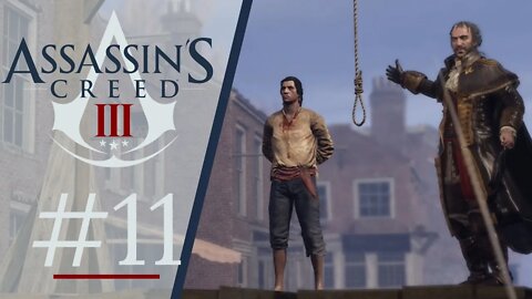 ASSASSINS CREED 3 #11 - CONDENADOS A FORCA