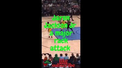 Jaren Jackson Jr with a rack attack dunk