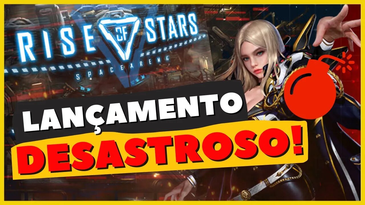 RISE OF STARS: LANÇAMENTO DEU MUITO RUIM!