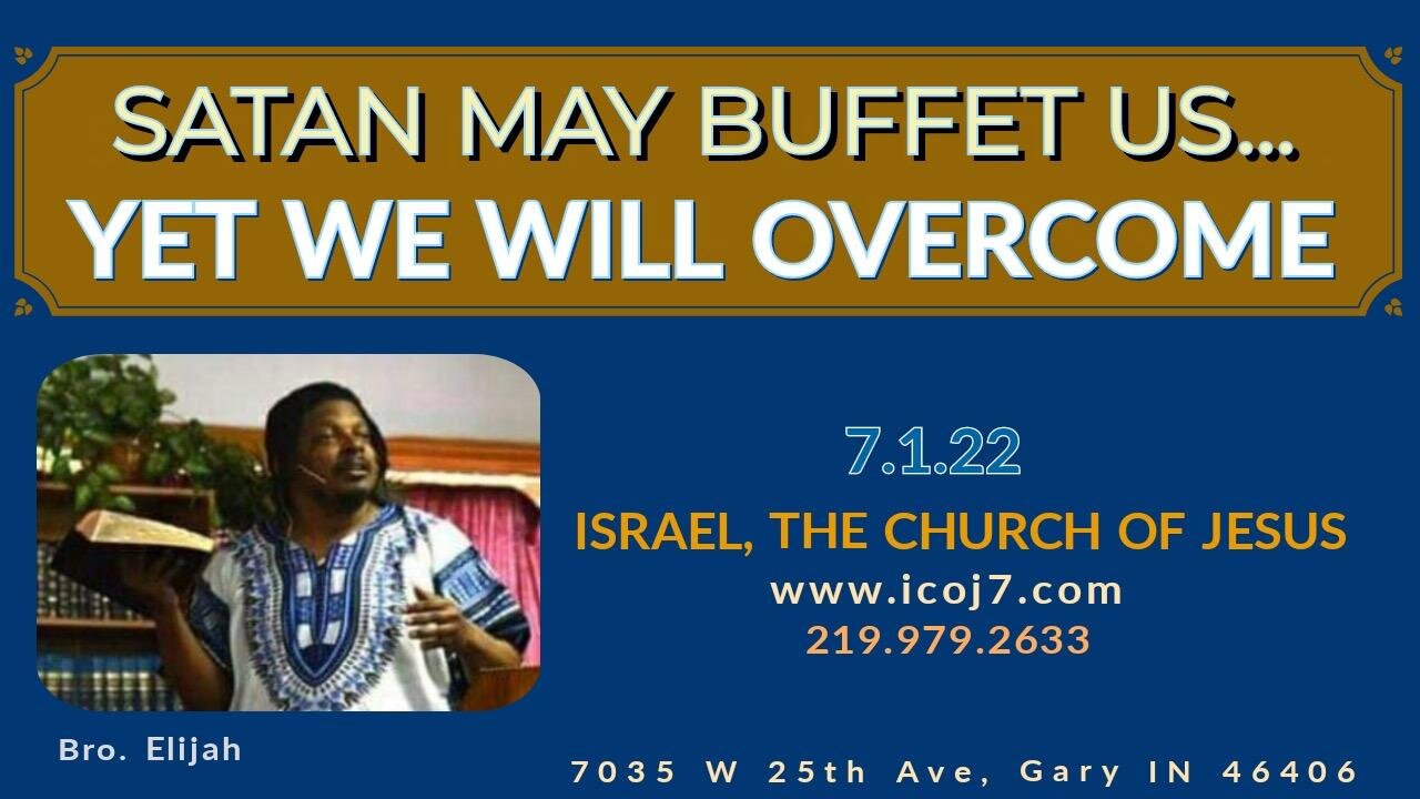 SATAN MAY BUFFET US... YET WE WILL OVERCOME